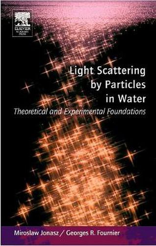 Light Scattering by Particles in Water: Theoretical and Experimental Foundations