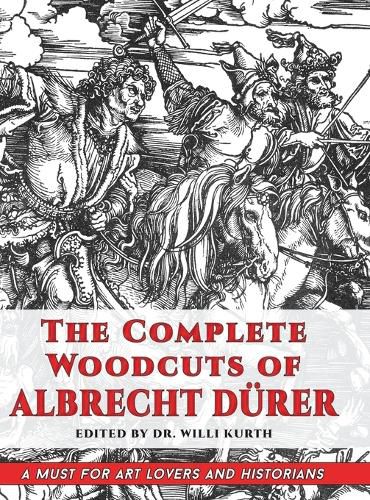 The Complete Woodcuts of Albrecht Duerer (Dover Fine Art, History of Art)