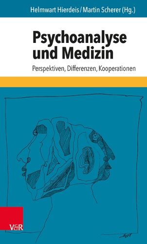 Cover image for Psychoanalyse Und Medizin: Perspektiven, Differenzen, Kooperationen