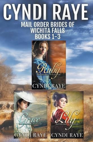 Cover image for Mail Order Brides of Wichita Falls Books 1-3