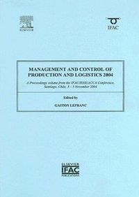 Cover image for Management and Control of Production and Logistics 2004