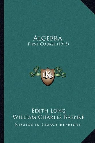 Cover image for Algebra: First Course (1913)