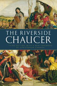 Cover image for The Riverside Chaucer: Reissued with a new foreword by Christopher Cannon