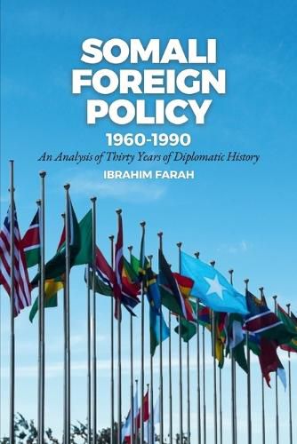 Somali Foreign Policy, 1960-1990