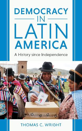 Democracy in Latin America: A New History since Independence