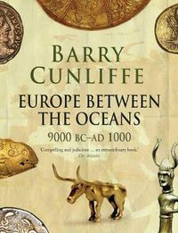 Cover image for Europe Between the Oceans: 9000 BC-AD 1000