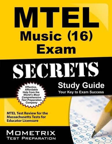 Cover image for MTEL Music (16) Exam Secrets Study Guide: MTEL Test Review for the Massachusetts Tests for Educator Licensure