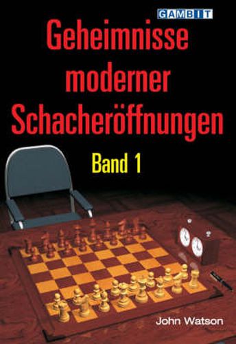 Cover image for Geheimnisse Moderner Schacheroeffnungen Band 1