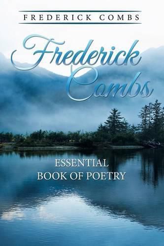 Cover image for Frederick Combs Essential Book of Poetry