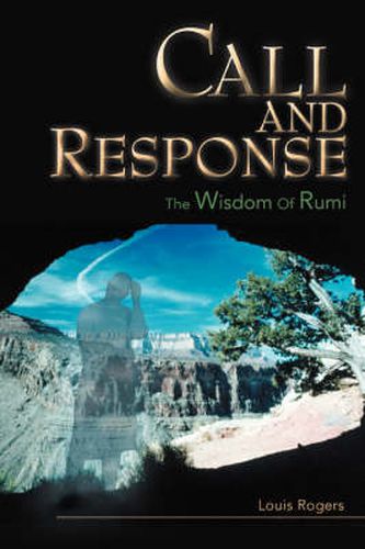 Cover image for Call and Response: The Wisdom Of Rumi