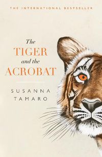 Cover image for The Tiger and the Acrobat