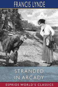 Cover image for Stranded in Arcady (Esprios Classics)