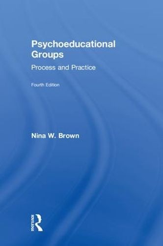 Cover image for Psychoeducational Groups: Process and Practice