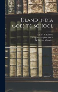 Cover image for Island India Goes to School