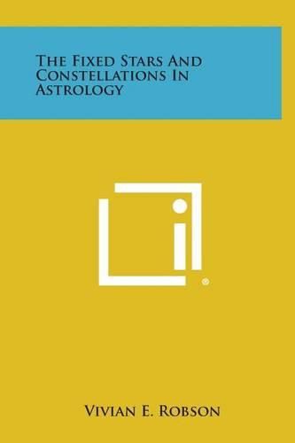 Cover image for The Fixed Stars and Constellations in Astrology