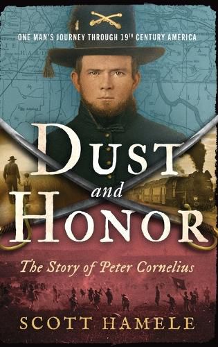 Cover image for Dust and Honor - The Story of Peter Cornelius