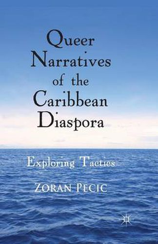 Cover image for Queer Narratives of the Caribbean Diaspora: Exploring Tactics