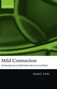 Cover image for Mild Contraction: Evaluating Loss of Information Due to Loss of Belief