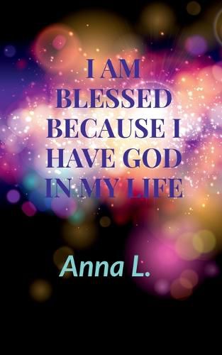 Cover image for I am Blessed because i have God in my life