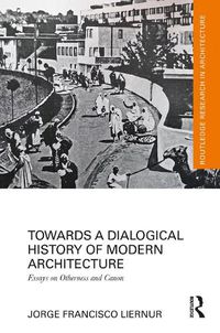 Cover image for Towards a Dialogical History of Modern Architecture