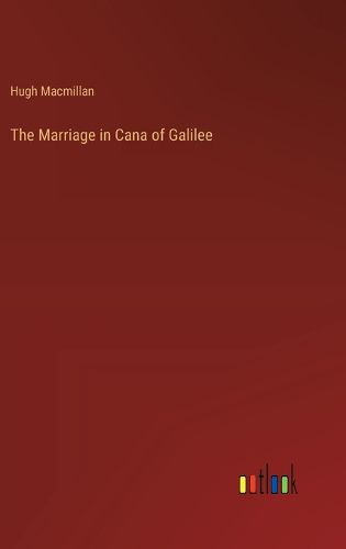 The Marriage in Cana of Galilee