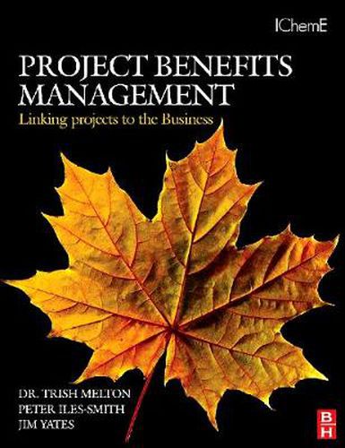 Cover image for Project Benefits Management: Linking projects to the Business