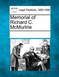 Cover image for Memorial of Richard C. McMurtrie