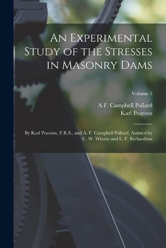 Cover image for An Experimental Study of the Stresses in Masonry Dams