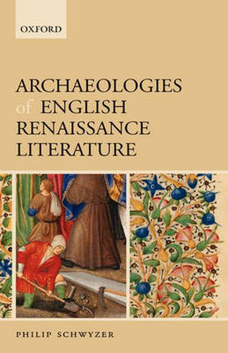 Cover image for Archaeologies of English Renaissance Literature