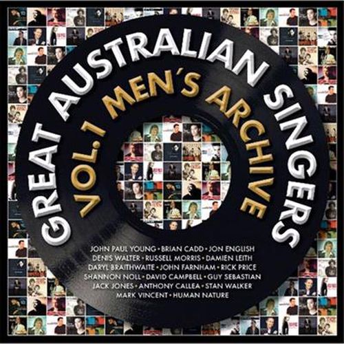 Great Australian Singers Vol 1 The Mens Archive