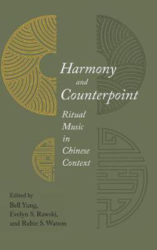 Cover image for Harmony and Counterpoint: Ritual Music in Chinese Context