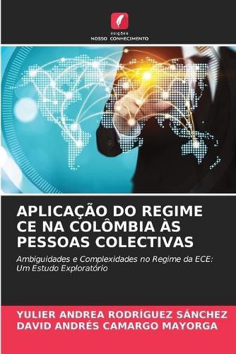 Cover image for Aplicacao Do Regime CE Na Colombia As Pessoas Colectivas