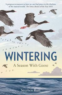 Cover image for Wintering: A Season With Geese
