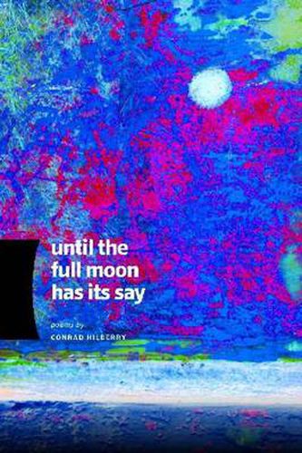 Cover image for Until the Full Moon Has Its Say