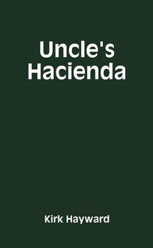 Cover image for Uncle's Hacienda