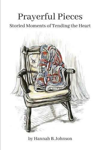 Cover image for Prayerful Pieces: Storied Moments of Tending the Heart