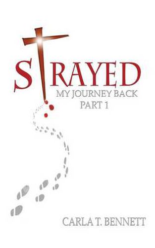 Cover image for Strayed: My Journey Back Part 1