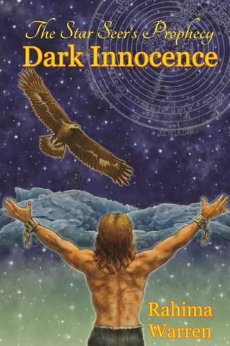 Cover image for Dark Innocence: The Star-Seer's Prophecy (a Fantasy Novel of the Healing Journey) Book One