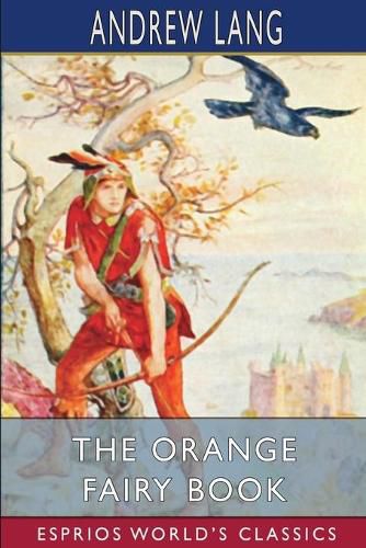 Cover image for The Orange Fairy Book (Esprios Classics)