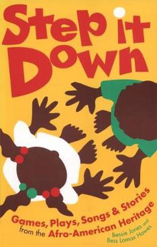 Cover image for Step it Down: Games, Plays, Songs and Stories from the Afro-American Heritage