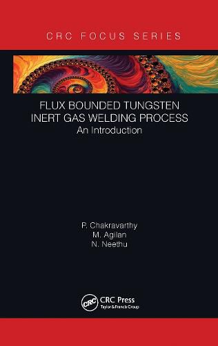 Cover image for Flux Bounded Tungsten Inert Gas Welding Process: An Introduction