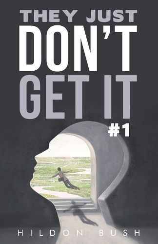 Cover image for They Just Don't Get It #1