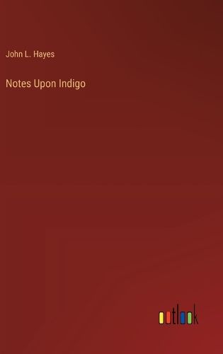 Cover image for Notes Upon Indigo