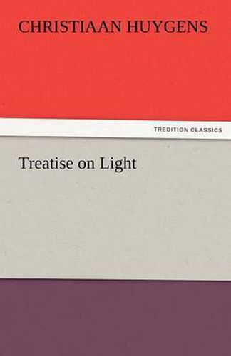 Cover image for Treatise on Light