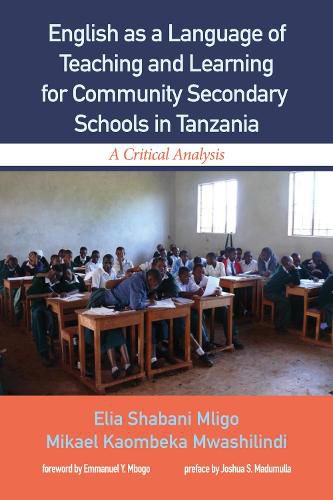 Cover image for English as a Language of Teaching and Learning for Community Secondary Schools in Tanzania: A Critical Analysis