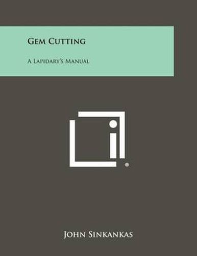 Cover image for Gem Cutting: A Lapidary's Manual