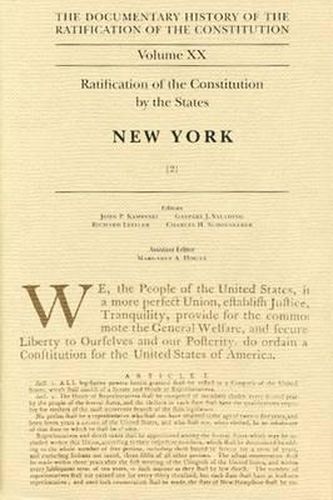 Cover image for Ratification of the Constitution by the States, New York: v. 2 (Documentary History of the Ratification of the Constitution) (The Documentary History of the Ratification of the Constitution)