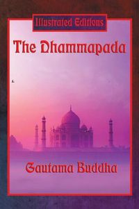 Cover image for The Dhammapada (Illustrated Edition)