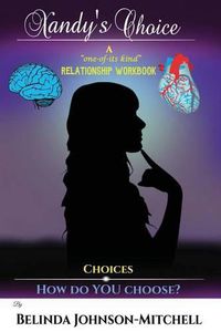 Cover image for Xandy's Choice: A  One-of-its-Kind  Relationship Workbook