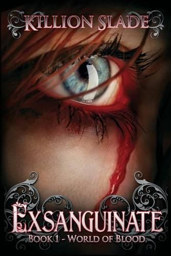 Cover image for Exsanguinate: Exsanguinate - A Vampire Urban Fantasy Series